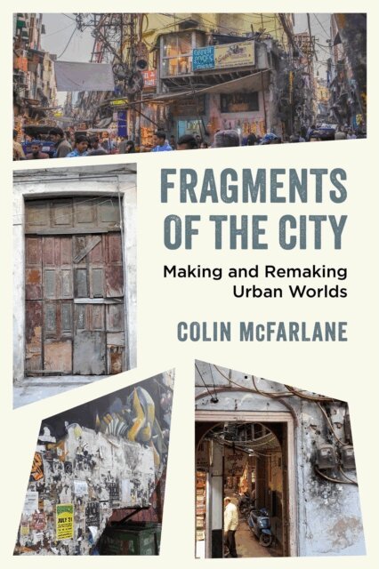 Colin McFarlane - Fragments of the City, E-bok