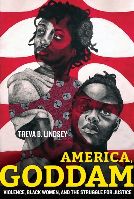 Treva B. Lindsey - America, Goddam, E-bok