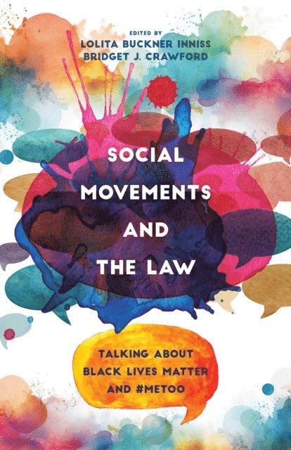 Bridget J. Crawford, Lolita Buckner Inniss - Social Movements and the Law, E-bok