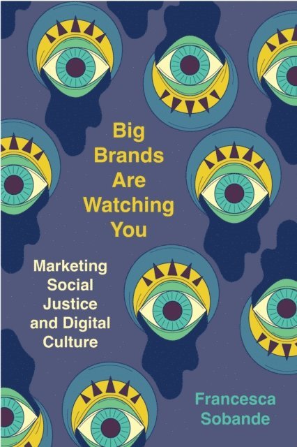 Francesca Sobande - Big Brands Are Watching You, E-bok