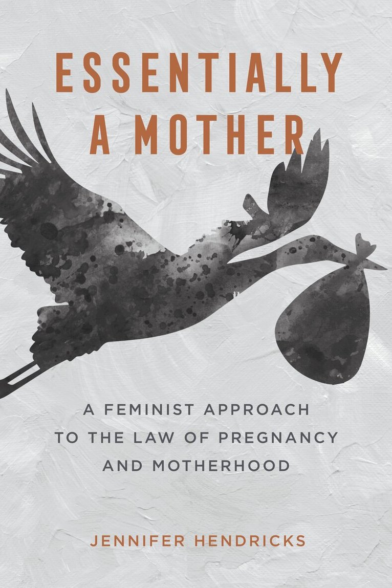 Jennifer Hendricks - Essentially a Mother, Inbunden. Tillgänglighet: Lägg i varukorg