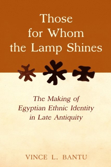 Vince L. Bantu - Those for Whom the Lamp Shines, E-bok