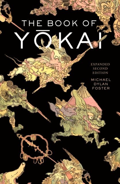 Michael Dylan Foster - Book of Yokai, Expanded Second Edition, E-bok