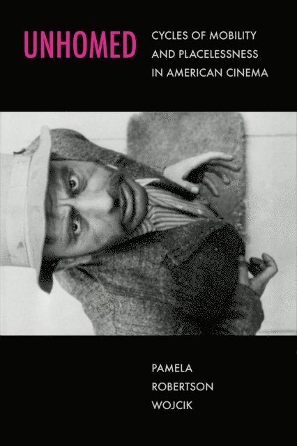 Pamela Robertson Wojcik - Unhomed, E-bok