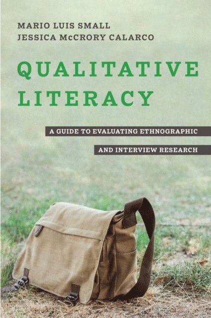 Jessica McCrory Calarco, Mario Luis Small - Qualitative Literacy, E-bok