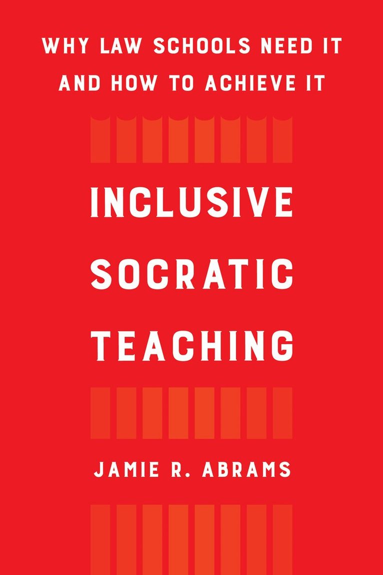 Jamie R. Abrams - Inclusive Socratic Teaching, Inbunden. Tillgänglighet: Lägg i varukorg
