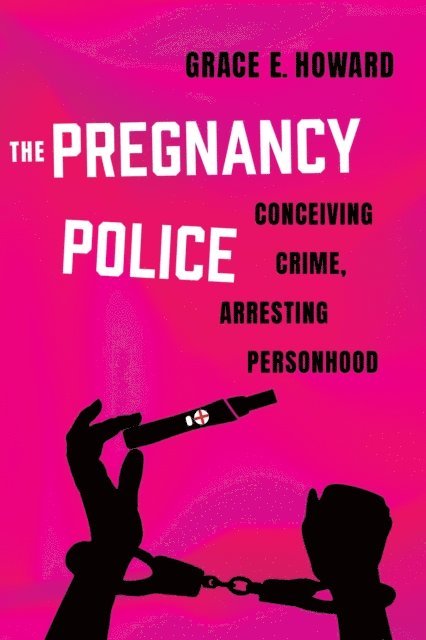 Grace E. Howard - Pregnancy Police, E-bok