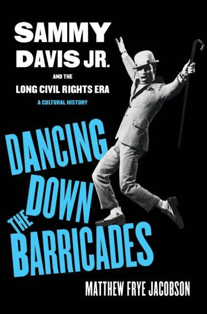 Matthew Frye Jacobson - Dancing Down the Barricades, E-bok