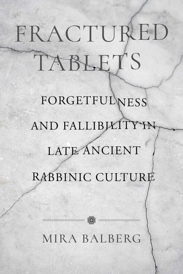 Mira Balberg - Fractured Tablets, Häftad