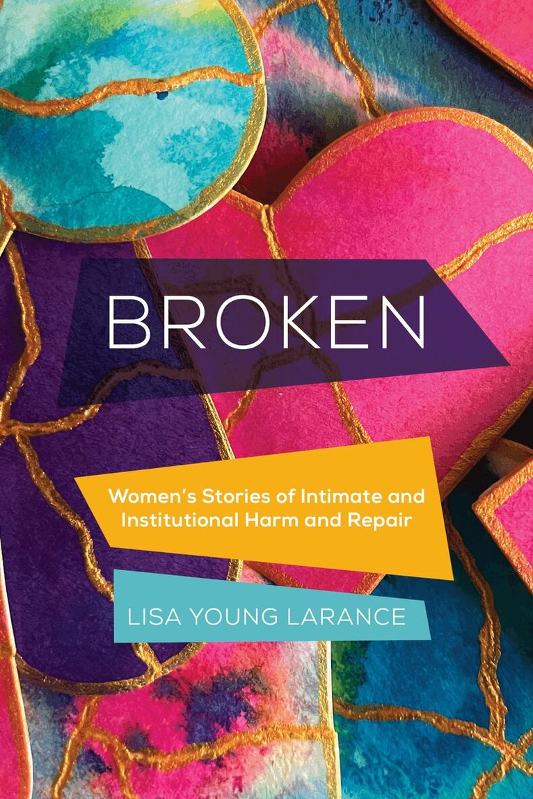 Lisa Young Larance - Broken, Häftad