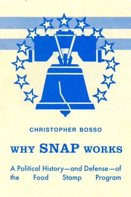 Christopher Bosso - Why SNAP Works, E-bok