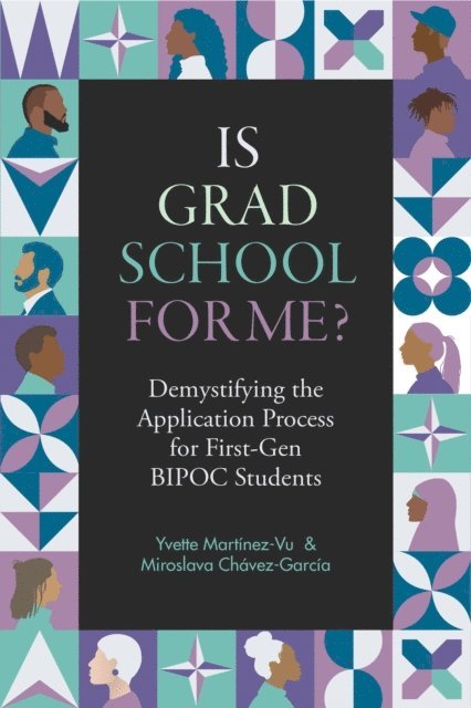 Miroslava Chavez-Garcia, Yvette Martinez-Vu - Is Grad School for Me?, E-bok