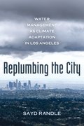 Replumbing the City
