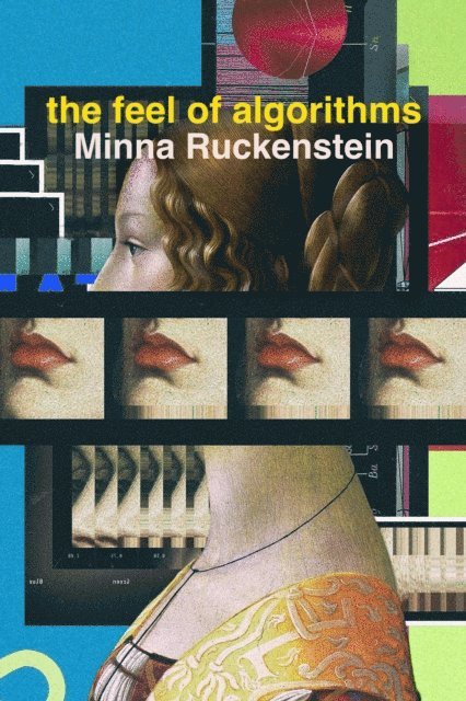 Minna Ruckenstein - Feel of Algorithms, E-bok