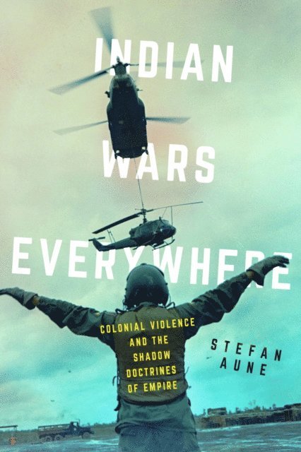 Stefan Aune - Indian Wars Everywhere, E-bok. Tillgänglighet: Lägg i varukorg