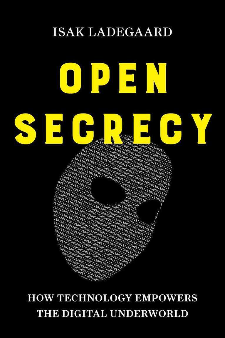 Isak Ladegaard - Open Secrecy, Inbunden