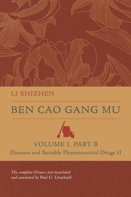 Shizhen Li - Ben Cao Gang Mu, Volume I, Part B, E-bok