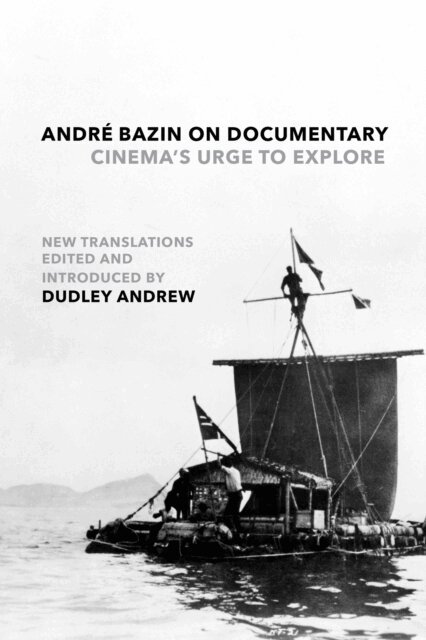 Andre Bazin, Dudley Andrew - Andre Bazin on Documentary, E-bok