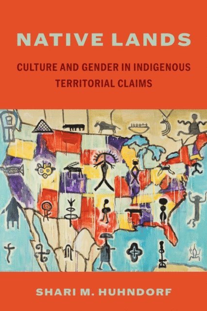 Shari M. Huhndorf - Native Lands, E-bok