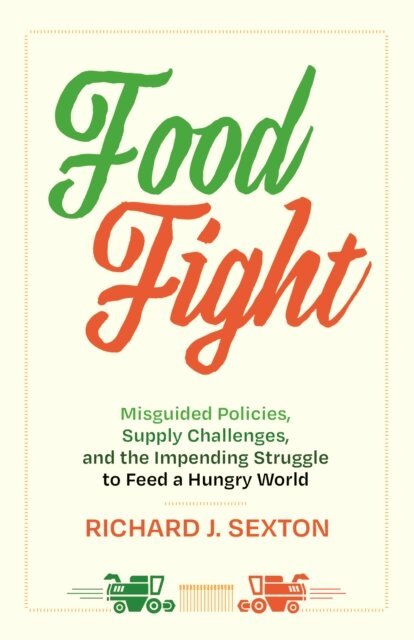 Richard J. Sexton - Food Fight, E-bok
