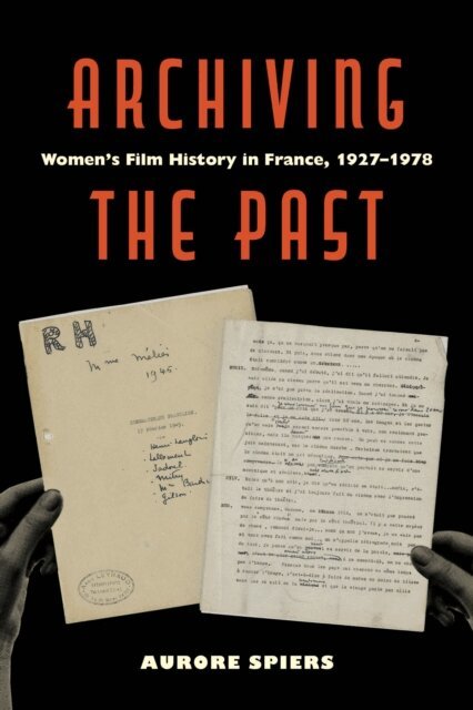 Aurore Spiers - Archiving the Past, E-bok