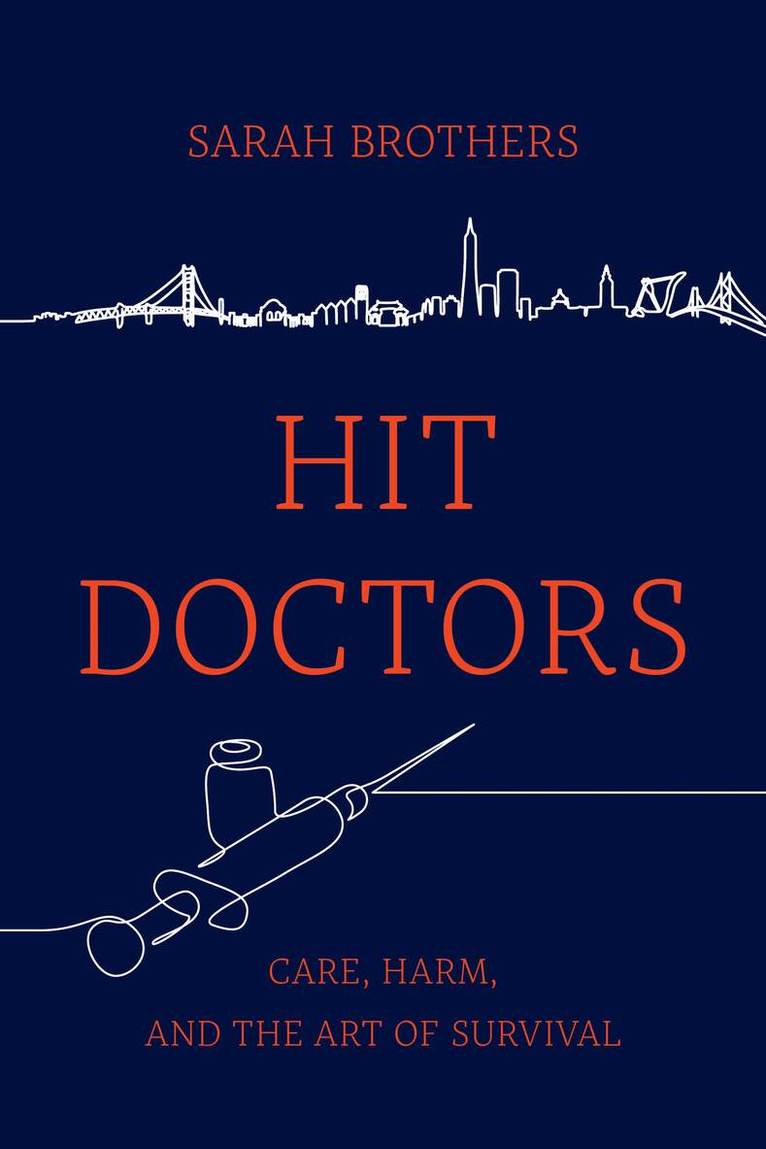 Sarah Brothers - Hit Doctors, Inbunden