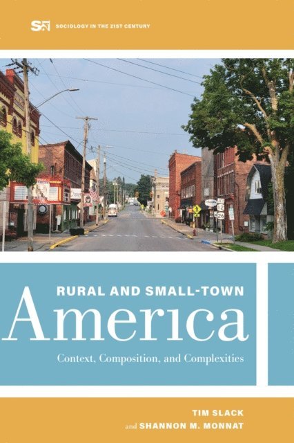 Shannon M Monnat, Tim Slack - Rural and Small-Town America, E-bok