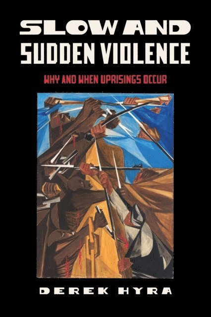 Derek Hyra - Slow and Sudden Violence, E-bok