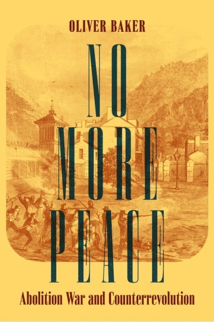 Oliver Baker - No More Peace, E-bok