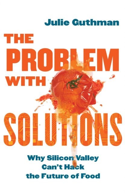 Julie Guthman - Problem with Solutions, E-bok