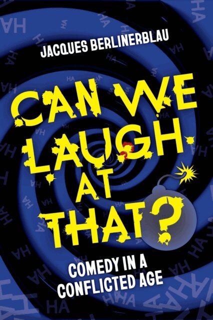 Jacques Berlinerblau - Can We Laugh at That?, E-bok