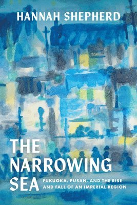 Hannah Shepherd - Narrowing Sea, E-bok