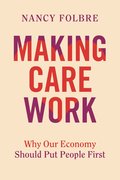 Making Care Work