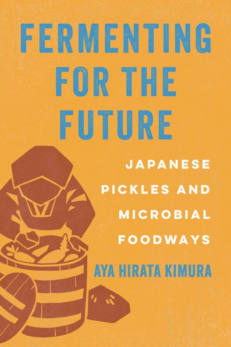 Aya Hirata Kimura - Fermenting for the Future, Inbunden. Tillgänglighet: Lägg i varukorg