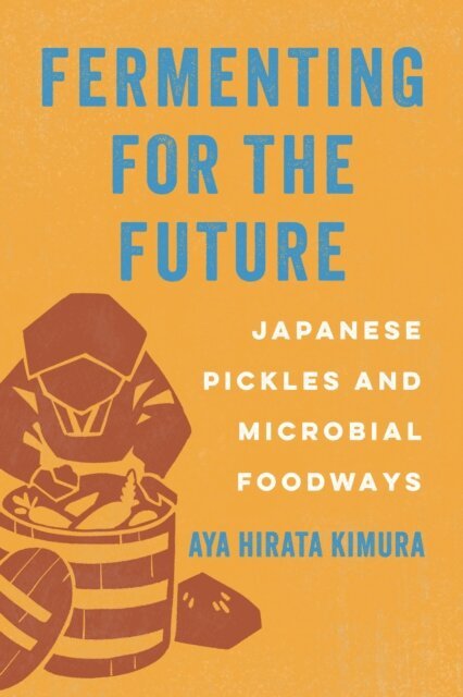 Aya Hirata Kimura - Fermenting for the Future, E-bok. Tillgänglighet: Lägg i varukorg