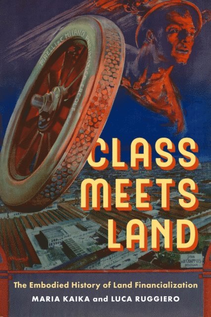Luca Ruggiero, Dr. Maria Kaika - Class Meets Land, E-bok