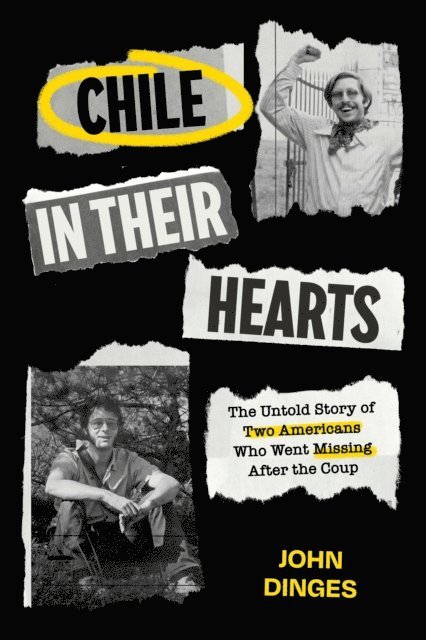 John Dinges - Chile in Their Hearts, E-bok