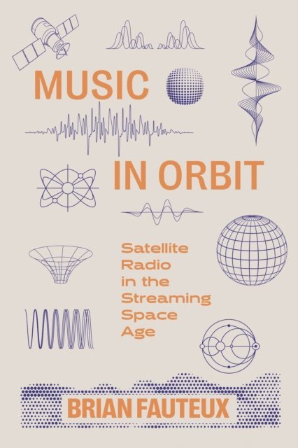 Brian Fauteux - Music in Orbit, E-bok