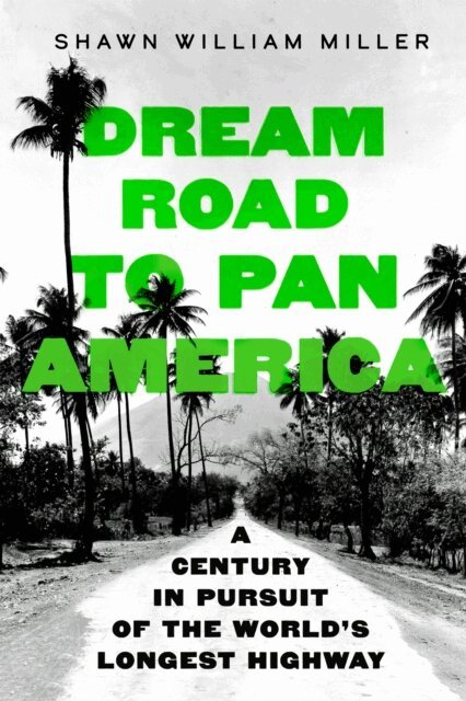 Shawn William Miller - Dream Road to Pan America, E-bok
