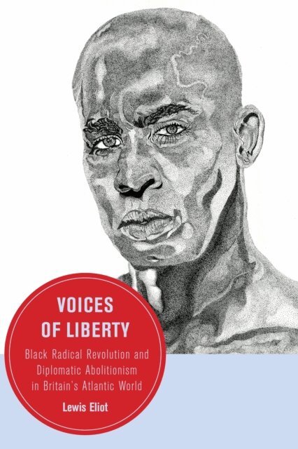 Lewis Eliot - Voices of Liberty, E-bok