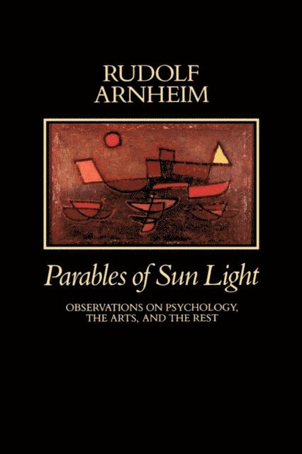 Rudolf Arnheim - Parables of Sun Light, E-bok