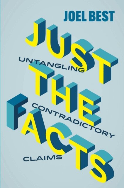 Joel Best - Just the Facts, E-bok