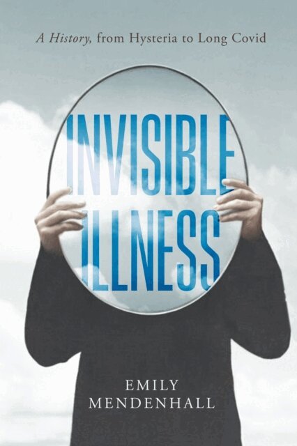 Emily Mendenhall - Invisible Illness, E-bok