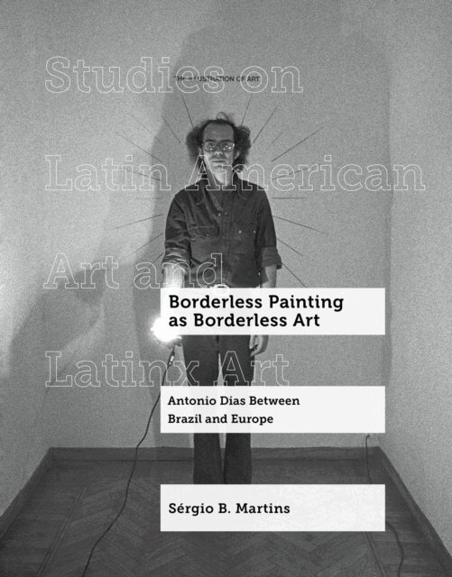 Sergio B. Martins - Borderless Painting as Borderless Art, E-bok