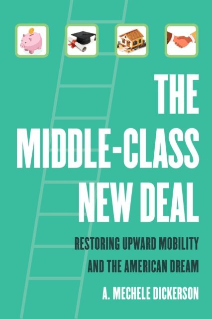 A. Mechele Dickerson - Middle-Class New Deal, E-bok. Tillgänglighet: Lägg i varukorg