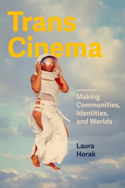Laura Horak - Trans Cinema, E-bok