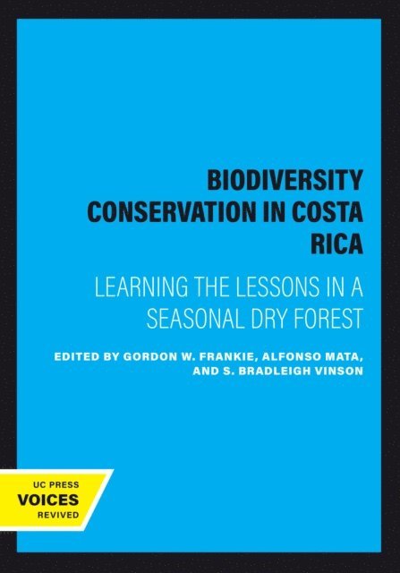 S. Bradleigh Vinson, Alfonso Mata, Gordon W. Frankie - Biodiversity Conservation in Costa Rica, E-bok
