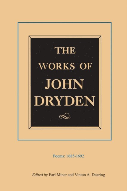John Dryden, Vinton A. Dearing, Prof. Earl Miner - Works of John Dryden, Volume III, E-bok