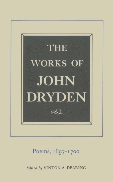 John Dryden, Vinton A. Dearing - Works of John Dryden, Volume VII, E-bok