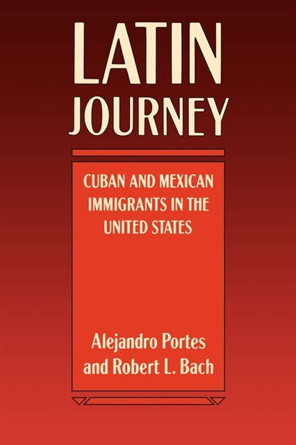 Robert L. Bach, Prof. Alejandro Portes - Latin Journey, E-bok